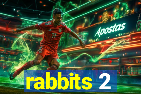 rabbits 2